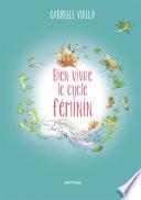 Bien vivre le cycle féminin