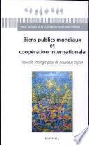 Biens publics mondiaux et coopération internationale