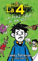 Bientôt la 4ème - La pire colo de ma vie