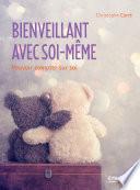 Bienveillant avec soi-même
