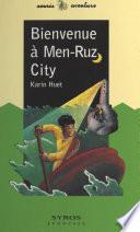 Bienvenue à Men-Ruz City