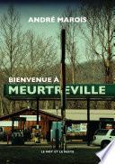 Bienvenue à Meurtreville