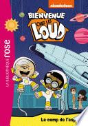 Bienvenue chez les Loud 25 - Le camp de l'espace