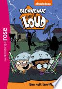 Bienvenue chez les Loud 26 - Une nuit terrifiante