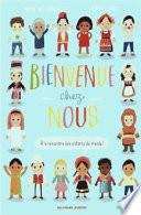 Bienvenue chez nous