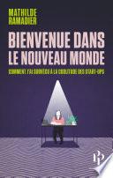 Bienvenue dans le nouveau monde