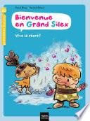 Bienvenue en Grand Silex - Vive la récré ! GS/CP 5/6 ans