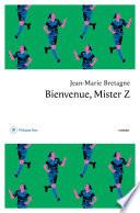 Bienvenue, Mister Z