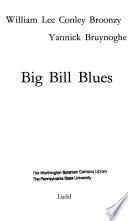 Big Bill : mes blues, ma guitare et moi