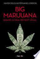 Big marijuana quand le deal devient légal