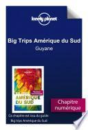 Big Trips Amérique du Sud - Guyane
