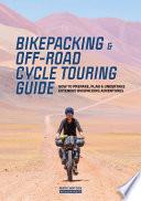 Bikepacking & Off-Road Cycle Touring Guide