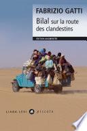 Bilal sur la route des clandestins