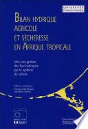 Bilan hydrique agricole et sécheresse en Afrique tropicale