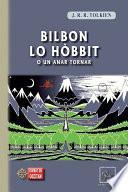 Bilbon lo Hòbbit (o un anar tornar)