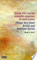 Bilingue français-anglais : 15 très courtes nouvelles anglaises et américaines Vol. 4 / 15 English and American Very Short Stories