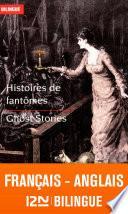 Bilingue français-anglais : Histoires de fantômes / Ghost Stories
