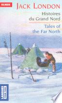 Bilingue français-anglais : Histoires du Grand Nord