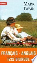 Bilingue français-anglais : Le long du Mississippi - Along the Mississippi