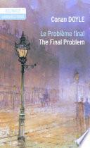 Bilingue français-anglais : Le problème final / The Final Problem
