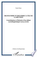 Bilinguisme et diglossie à l'île de la Réunion