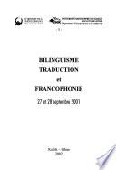 Bilinguisme, traduction et francophonie