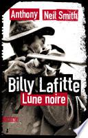 Billy Lafitte, tome 1 : Lune noire