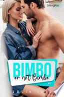Bimbo or not Bimbo Tome 2