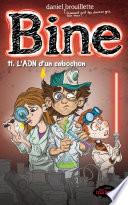 Bine tome 11: L'ADN d'un cabochon