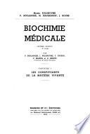 Biochimie médicale: Les constituants de la matiére vivante