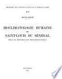 Bioclimatologie humaine de Saint-Louis du Sénégal (essai de méthodologie bioclimatologique)
