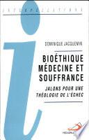 Bioéthique, médecine et souffrance