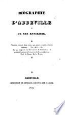 Biographie d'Abbeville et de ses environs