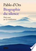Biographie du silence
