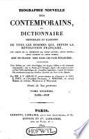 Biographie nouvelle des contemporains, ou Dictionnaire historique et raisonné de tous les hommes qui, depuis la Révolution française, ont acquis de la célébrité par leurs actions, leurs écrits, leurs erreurs ou leurs crimes, soit en France, soit dans les pays étrangers