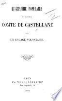 Biographie populaire du maréchal comte de Castellane, par un engage volontaire