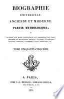 Biographie universelle, ancienne et moderne, ou Histoire, par ordre alphabétique, de la vie publique et privée de tous les hommes qui se sont fait remarquer par leurs écrits, leurs actions, leurs talents, leurs vertus ou leurs crimes: Ma-Zy