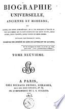 Biographie universelle, ancienne et moderne, ou, Histoire par ordre alphabétique de la vie publique et privée de tous les hommes qui se sont fait remarquer par leurs écrits, leurs actions, leurs talents, leurs vertus ou leurs crimes