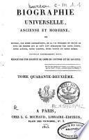 Biographie universelle, ancienne et moderne ou histoire, par ordre alphabétique, de la vie publique et privée de tous les hommes qui se sont fait remarquer par leurs écrits, leurs actions, leurs talents, leurs vertus ou leurs crimes