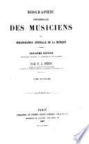 Biographie universelle des musiciens et bibliographie générale de la musique