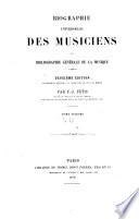 Biographie universelle des musiciens et bibliographie générale de la musique