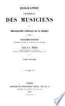 Biographie universelle des musiciens et bibliographie génèrale de la musique