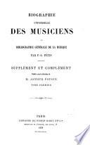 Biographie universelle des musiciens et bibliographie générale de la musique