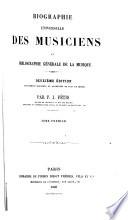 Biographie universelle des musiciens et bibliographie générale de la musique