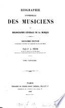 Biographie universelle des musiciens et bibliographie génèrale de la musique