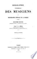 Biographie universelle des musiciens et bibliographie générale de la musique
