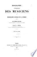 Biographie universelle des musiciens et bibliographie générale de la musique