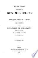 Biographie universelle des musiciens et bibliographie générale de la musique