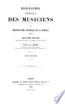 Biographie universelle des musiciens et bibliographie générale de la musique
