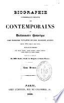 Biographie universelle et portative des contemporains, ou Dictionnaire historique des hommes vivants et des hommes morts depuis 1788 jusqu'à nos jours, qui se sont fait remarquer chez la plupart des peuples, et particulièrement en France, par leurs écrits, leurs actions, leurs talents, leurs vertus ou leurs crimes